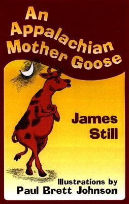 An Appalachian Mother Goose by Still, James