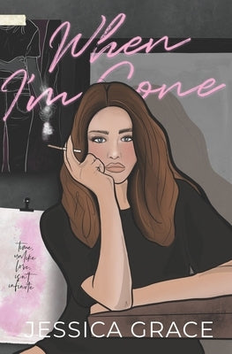 When I'm Gone by Grace, Jessica