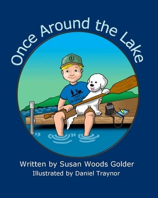 Once Around the Lake by Traynor, Daniel