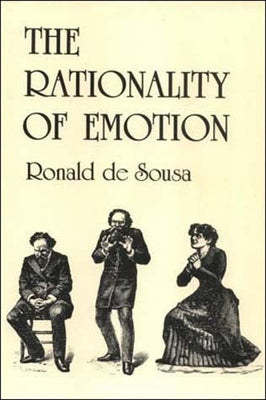 The Rationality of Emotion by de Sousa, Ronald