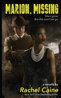 Marion, Missing: A paranormal mystery novella by Caine, Rachel