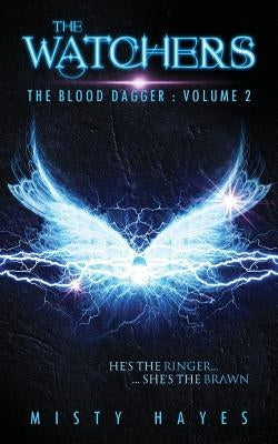 The Watchers: The Blood Dagger: Volume 2 by Hayes, Misty