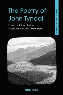 The Poetry of John Tyndall by Jackson, Roland