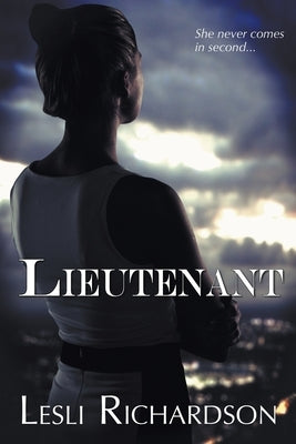 Lieutenant by Richardson, Lesli