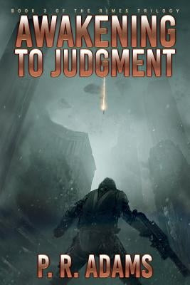 Awakening to Judgment by Adams, P. R.