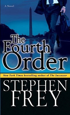 The Fourth Order by Frey, Stephen