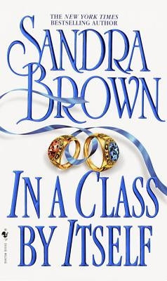 In a Class by Itself by Brown, Sandra
