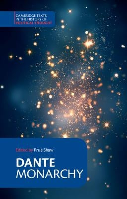 Dante: Monarchy by Dante