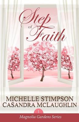 Step of Faith by Stimpson, Michelle