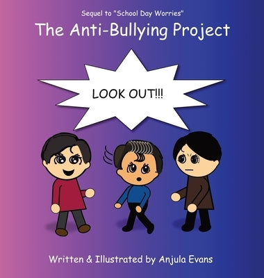 The Anti-Bullying Project by Evans, Anjula