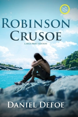 Robinson Crusoe (Annotated, Large Print) by Defoe, Daniel