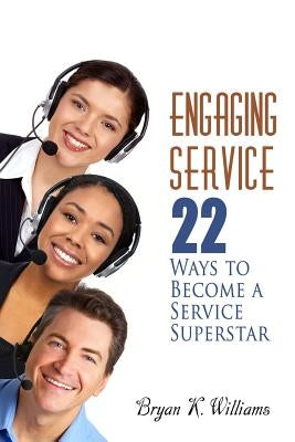 Engaging Service by Williams, Bryan