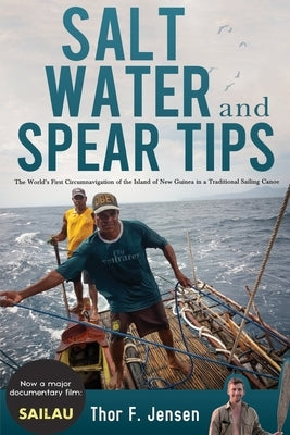 Salt Water and Spear Tips by Jensen, Thor F.