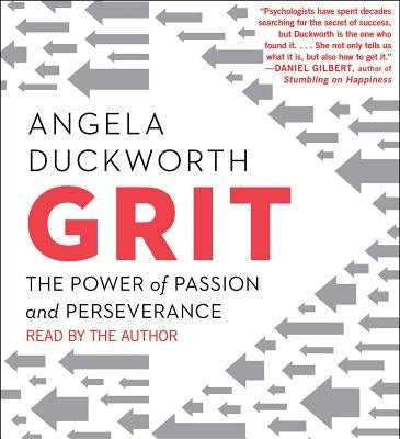 Grit: The Power of Passion and Perseverance by Duckworth, Angela