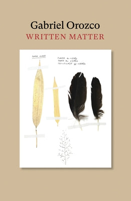Written Matter by Orozco, Gabriel