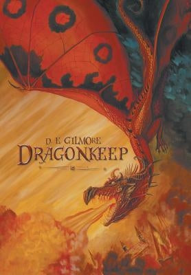 Dragonkeep by Gilmore, D. E.
