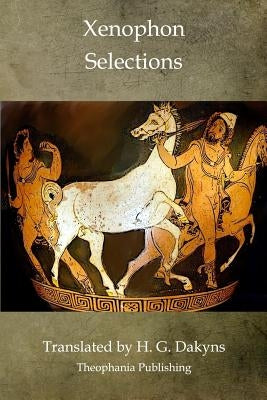 Xenophon Selections by Xenophon