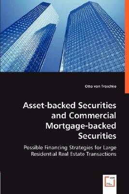 Asset-backed Securities and Commercial Mortgage-backed Securities by Von Troschke, Otto