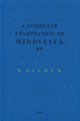 Bruce Gilden: A Complete Examination of Middlesex by Gilden, Bruce