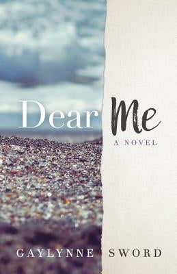 Dear Me by Sword, Gaylynne
