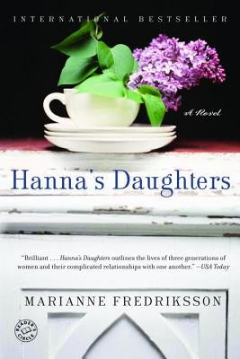 Hanna's Daughters: A Novel of Three Generations by Fredriksson, Marianne