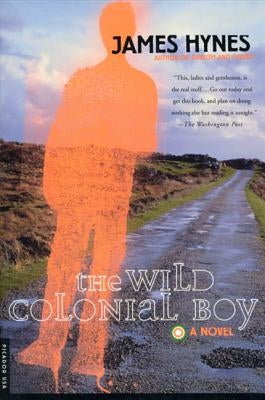 The Wild Colonial Boy by Hynes, James
