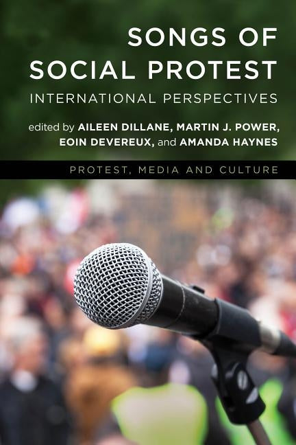 Songs of Social Protest: International Perspectives by Dillane, Aileen