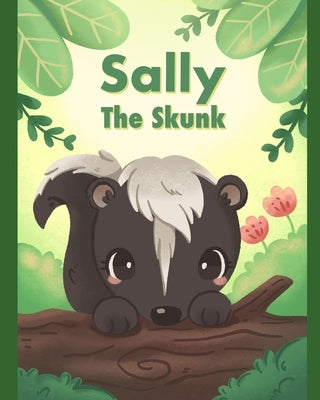 Sally the Skunk by Tan, Abigail