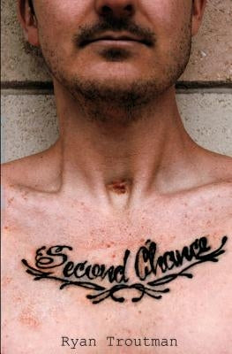 Second Chance by Troutman, Ryan