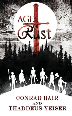 Age of Rust by Bair, Conrad