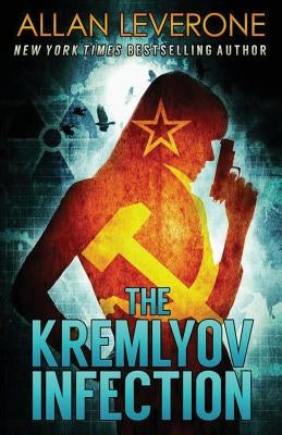 The Kremlyov Infection: A Tracie Tanner Thriller by Leverone, Allan