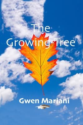 The Growing-Tree by Mariani, Gwen