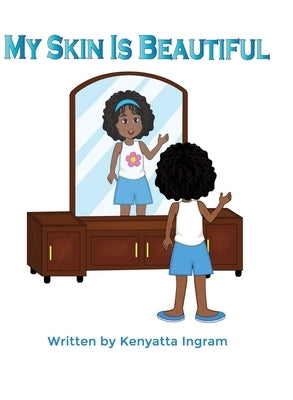 My Skin Is Beautiful by Ingram, Kenyatta