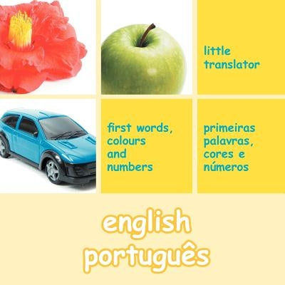 english portugues (English Portuguese): first words, colors and numbers by Translator, Little