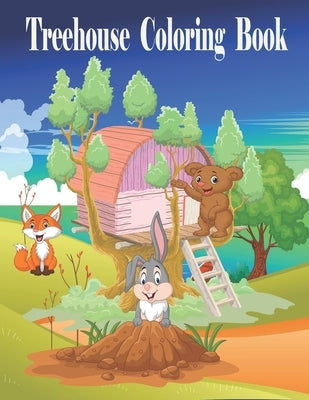 Treehouse Coloring Book: Magic treehouse Coloring Pages for kids / Treehouse Coloring Book for Kids by Toura, Tfatef