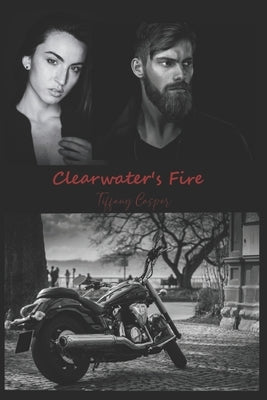 Clearwater's Fire: Wrath MC by Casper, Tiffany