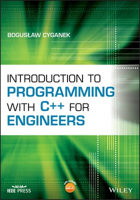 Introduction to Programming with C++ for Engineers by Cyganek, Boguslaw