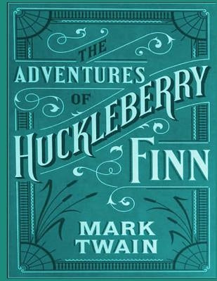Adventures of Huckleberry Finn by Twain, Mark
