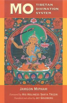 Mo: The Tibetan Divination System by Mipham, Jamgon
