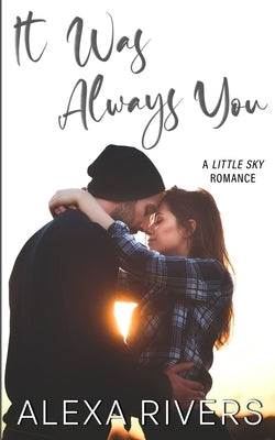 It Was Always You by Rivers, Alexa