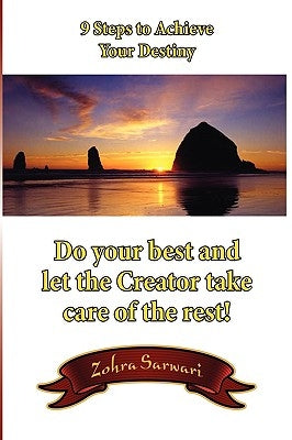 9 Steps To Achieve Your Destiny by Sarwari, Zohra