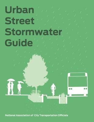 Urban Street Stormwater Guide by National Association of City Transportat