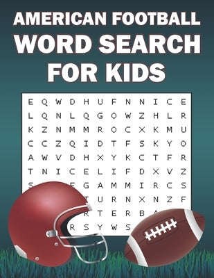American Football Word Search For Kids: Word Search Puzzle Book Of American Football Sports For Football Fans by Place, Word Search