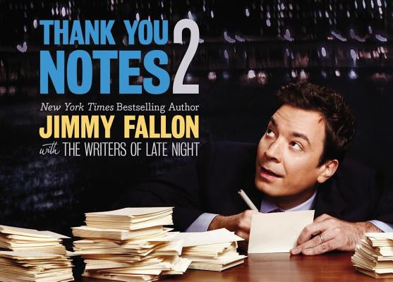 Thank You Notes 2 by Fallon, Jimmy