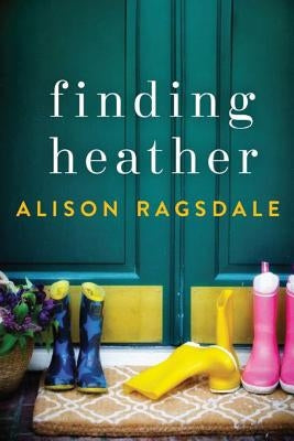 Finding Heather by Ragsdale, Alison