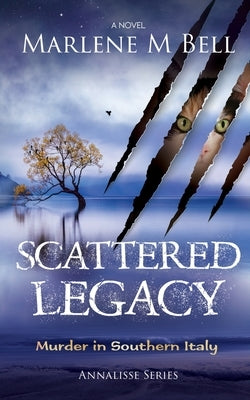 Scattered Legacy by Bell, Marlene M.