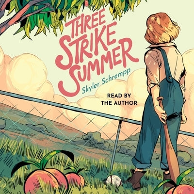 Three Strike Summer by Schrempp, Skyler