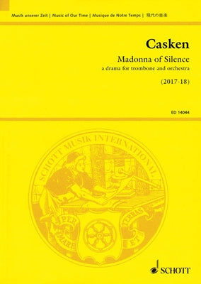 Madonna of Silence: A Drama for Trombone and Orchestra Study Score by Casken, John