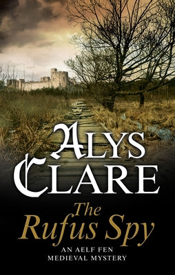 The Rufus Spy by Clare, Alys
