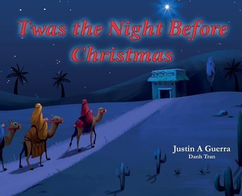 Twas the Night Before Christmas by Guerra, Justin A.
